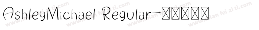 AshleyMichael Regular字体转换